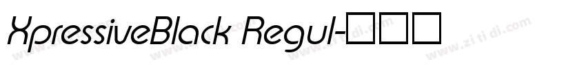 XpressiveBlack Regul字体转换